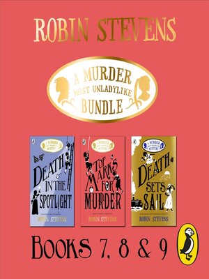 cover image of A Murder Most Unladylike Bundle--Books 7, 8 and 9